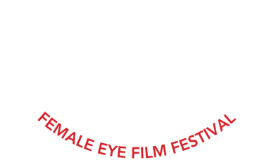 Female Eye Film Festival
