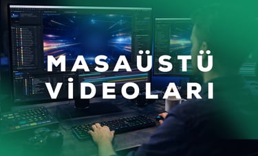After Effects ve masaüstü video sistemleriyle hazırlanan profesyonel video içerikleri