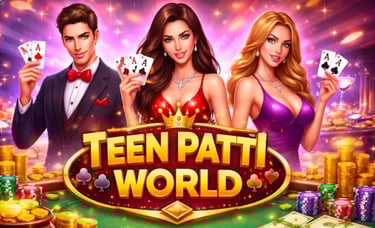 Teen Patti World, Teen Patti World Game, Teen Patti World APK, Teen Patti World Download, Teen Patti