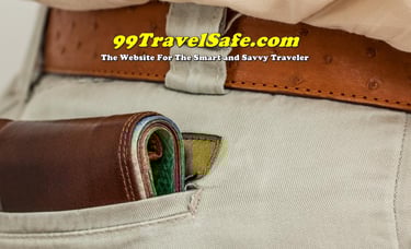 Travel Safety Tips from 99TravelSafe.com - The Website for The Smart and Savvy Traveler!