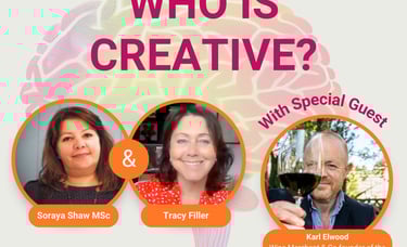 Episode 2 - Who is Creative? With Soraya Shaw, Tracy Filler and special guest Karl Elwood