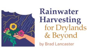 Rainwater Harvesting for Drylands and Beyond logo by Brad Lancaster featuring a hand holding desert flora.