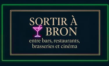 Sortir à Bron