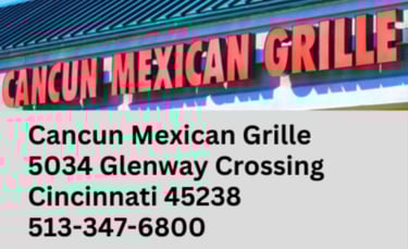 Cancun Mexican Grille restaurant sign with address and phone number in Cincinnati.