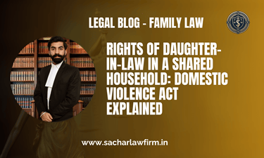 Rights of Daughter-in-Law in a Shared Household: Domestic Violence Act Explained