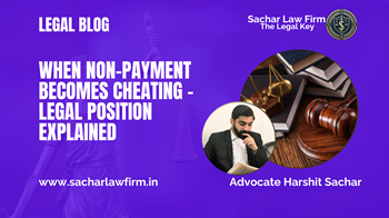 When Non-Payment Becomes Cheating – Legal Position Explained