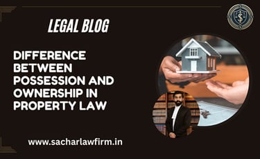 Difference Between Possession and Ownership in Property Law