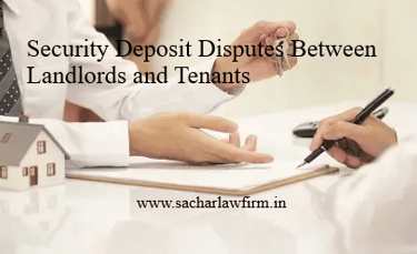 Security Deposit Between Land lord and Tenant: Advocate Harshit Sachar