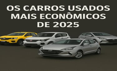 Imagem de capa com o título Os Carros Usados Mais Econômicos de 2025, com cinco veículos lado a lado