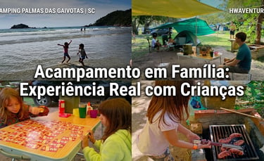 Acampamento em Família: Experiência Real com Crianças