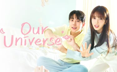 Our Universe - Nosso Universo – 우주를 줄게 | - K-Drama - Romântico - Webtoon - DoramaLand
