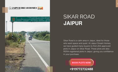 SIKAR ROAD JAIPUR Sikar Road is a calm area in Jaipur, ideal for those who want space and quiet. At