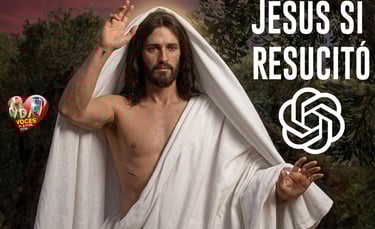 La I.A. chatgpt confirma que Jesús Resucitó