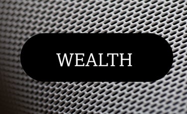 WEALTH