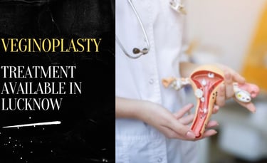 Veginoplasty treatment in lucknow