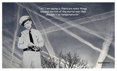 Arrested Sun - Geoengineering Awareness Memes - Barney Fife meme