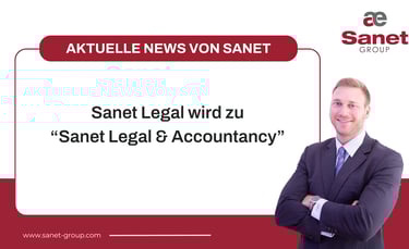 Sanet Legal wird zu “Sanet Legal & Accountancy“