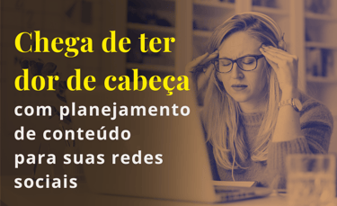 Chega de ter dor de cabeça com planejamento de conteúdo. Inscreva-se no Treinamento Social Media 360