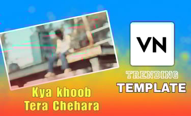 Kya Khoob Tera Chehara VN Template