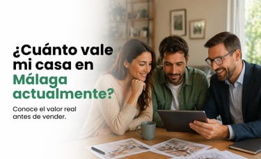 cuánto vale mi casa en Málaga capital y cómo calcular el precio real de una vivienda