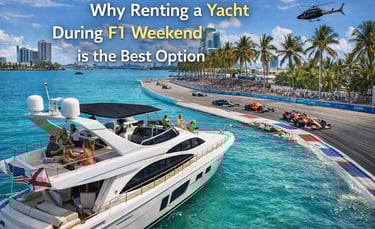 Luxury yacht rental in Miami during Formula 1 weekend 2026 with ocean view, race track and VIP experience