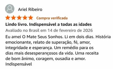Avaliações - Livro Mate Seus Sonhos - Depoimentos