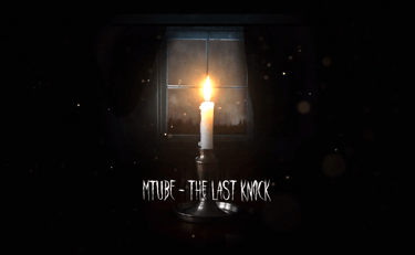 A single glowing candle in a dark room in front of a window with 'MTUBE - THE LAST KNOCK' horror text.