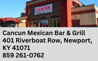 Exterior of Cancun Mexican Bar and Grill in Newport, KY with address and phone number.