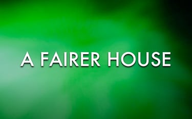 A Fairer House