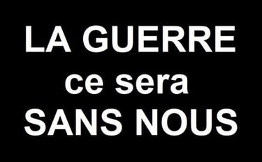 La guerre ce sera sans nous