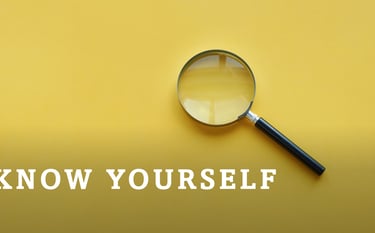 Know Yourself