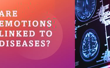 Are Emotions Linked to Diseases