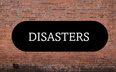 DISASTERS