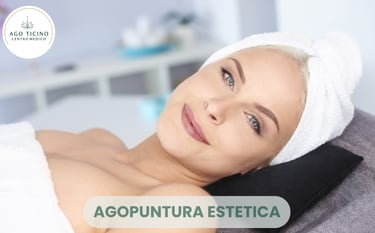 Agopuntura - esetica - bellezza viso - rughe - giubiasco - bellinzona