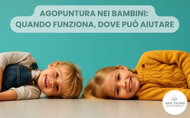 Agopuntura nei bambini - pediatria - Giubiasco - Bellinzona