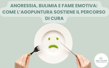 anoressia-bulimia-fame emotiva-agopuntura-Giubiasco