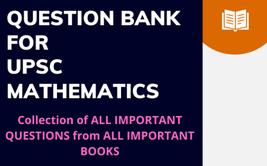 Question Bank for Upsc Mathematics