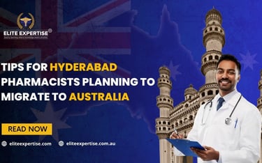 Tips for Hyderabad Pharmacists Planning to Migrate to Australia
