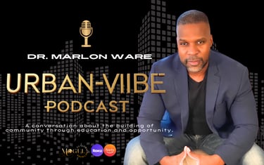 Urban-Viibe with Dr. Marlon Ware