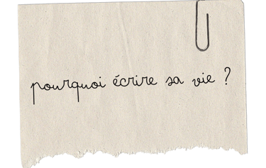 Papier "Pourquoi écrire sa vie ?"