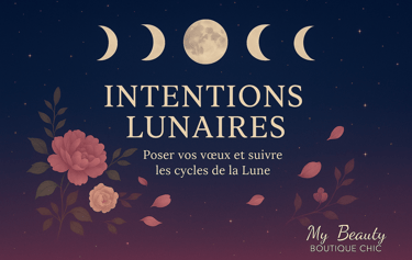 Intentions-Lunaires-article-blog-my-beauty-boutique-chic
