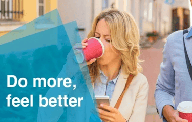 woman drinking coffee, text 'do more, feel better.'