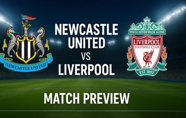 Digital graphic design showing Newcastle United vs Liverpool Premier League 2025 match preview.