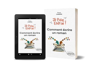 Mockup du livre "Je pige enfin comment écrire un roman !" de Fanny Campan.