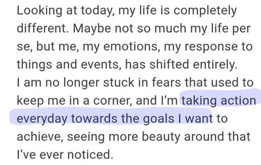 Client testimonial describing how their fear and responses to life shifted entirely after RTT