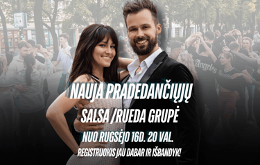 NAUJA PRADEDANČIŲJŲ SALSA/RUEDA GRUPĖ NUO RUGSĖJO 16 D. 20 VAL.