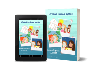 Mockup C'était mieux après roman contemporain chicklit - Anne-Sophie Loriot.