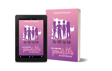 Mockup Le club des Poulettes en détresse, de Virginie Roger, roman contemporain chicklit.