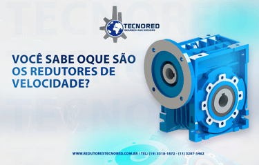Oque são os redutores de velocidade?