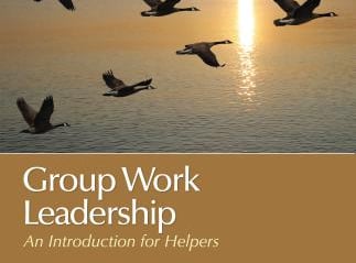 Group Work Leadership: An Introduction for Helpers